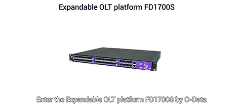 C-Data Expandable OLT platform FD1700S 20231211